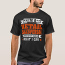 Search for retail quotes tshirts Funny