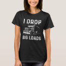 Search for big rig tshirts Lorry