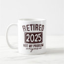 Search for mens retirement mugs Retired