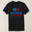 Search for never trump tshirts Political