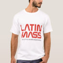 Search for latin mass tshirts Christian