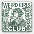 Search for weird stickers Weird girls club