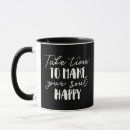 Search for take your time mugs Inspirational