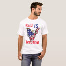 Search for bald is beautiful tshirts Patriotic