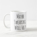 Search for swearing cursing mugs Bad language