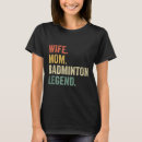 Search for funny badminton tshirts Vintage