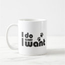 Search for i do what i want mugs Cat