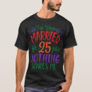 Search for married tshirts Years