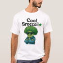 Search for funny broccoli tshirts Veggie