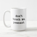 Search for touch mugs Sarcastic