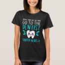Search for dental jokes tshirts Teeth