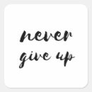 Search for never give up stickers Motivational