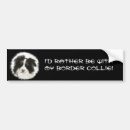 Search for funny dog quotes bumper stickers Saying