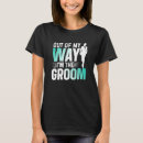Search for bachelor party sayings tshirts Groom