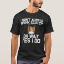 Search for funny scotch tshirts This