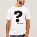 Search for question mark tshirts Answer
