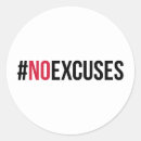 Search for excuse stickers Quotes