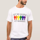 Search for getting married tshirts Gay marriage