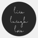 Search for live love laugh stickers Quote