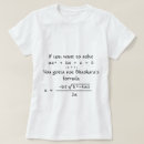 Search for quadratic formula tshirts Algebra