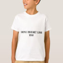 Search for shine tshirts Motivational