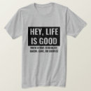Search for good life tshirts Motivational