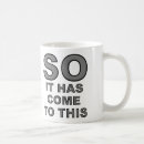 Search for come mugs Quotes