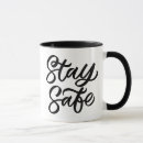 Search for stay safe mugs Motivation