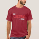 Search for class war tshirts Politics