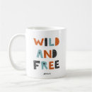Search for wild and free mugs Cute