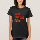 Search for daddy dog tshirts Cool