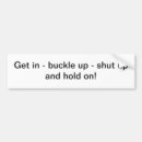 Search for shut up bumper stickers Down