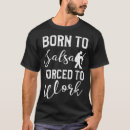 Search for salsa dancing tshirts Latino