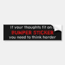 Search for thought bumper stickers Think