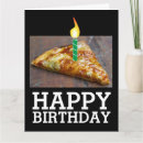 Search for funny pizza cards Slice
