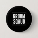Search for groom squad badges Soon to be husband