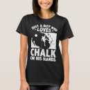 Search for chalk tshirts Bouldering