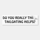 Search for do not tailgate bumper stickers Tailgating