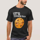 Search for chocolate chip cookie tshirts Party