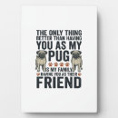 Search for funny best friend plaques Dog
