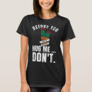 Search for hug me tshirts Don