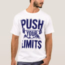 Search for pushing tshirts Push your limits