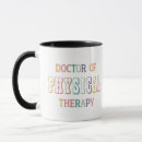 Search for doctor of physical therapy mugs Therapist