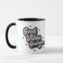 Search for good vibes mugs Cute
