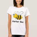 Search for worker bee tshirts Funny