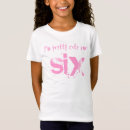 Search for 6th birthday girls tshirts Six