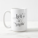 Search for let it snow mugs Grey