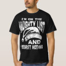 Search for naughty list tshirts Humor