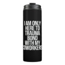 Search for coworkers travel mugs Joke