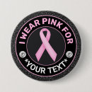 Search for breast cancer awareness badges I wear pink for